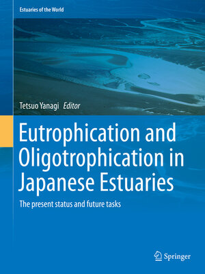 cover image of Eutrophication and Oligotrophication in Japanese Estuaries